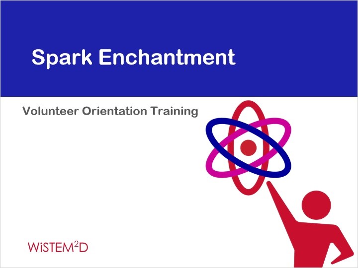STEM2D Volunteer Orientation Training